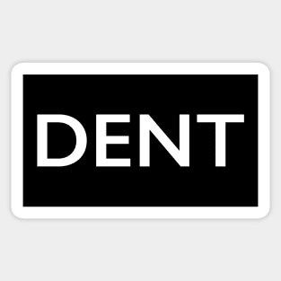 DENT Sticker